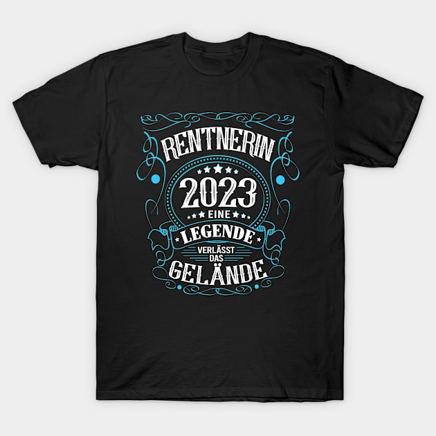 Rentnerin 2023 Eine Legende verlässt das Gelände T-Shirt by HBfunshirts